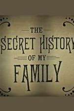 Watch The Secret History of My Family Myflixer