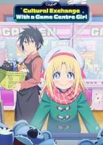 Watch Cultural Exchange with a Game Centre Girl Myflixer