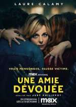 Watch Une Amie DÃ©vouÃ©e Myflixer
