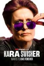 Watch Kara Swisher Wants to Live Forever Myflixer