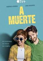 Watch A muerte Myflixer