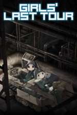 Watch Girls Last Tour Myflixer