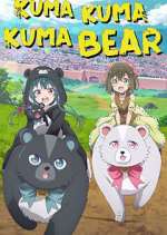 Watch Kuma Kuma Kuma Bear Myflixer
