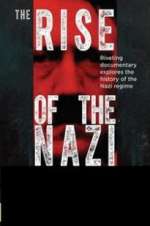 Watch Rise of the Nazis Myflixer
