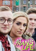 Watch My Trans Life Myflixer