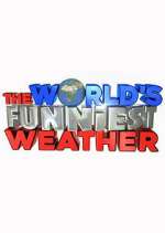 Watch The World\'s Funniest Weather Myflixer