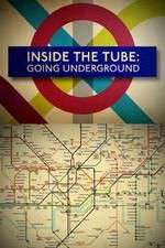 Watch Inside the Tube: Going Underground Myflixer