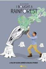 Watch i bought a rainforest Myflixer