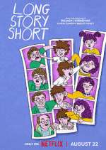 Watch Long Story Short Myflixer