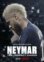 Watch Neymar: O Caos Perfeito Myflixer