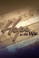 Watch Hope in the Wild Myflixer
