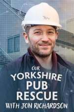 Watch Our Yorkshire Pub Rescue with Jon Richardson Myflixer