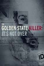 Watch The Golden State Killer: It's Not Over Myflixer