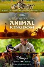 Watch Magic of Disney\'s Animal Kingdom Myflixer