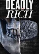 Watch American Greed: Deadly Rich Myflixer