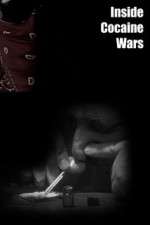 Watch Inside Cocaine Wars Myflixer