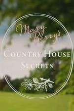 Watch Mary Berry's Country House Secrets Myflixer