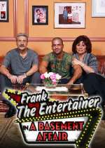 Watch Frank the Entertainer in a Basement Affair Myflixer