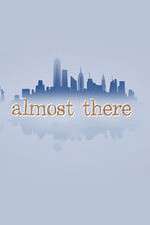 Watch Almost There Myflixer