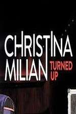 Watch Christina Milian Turned Up Myflixer