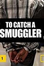 Watch To Catch a Smuggler Myflixer