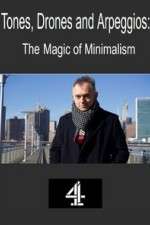 Watch Tones, Drones and Arpeggios: The Magic of Minimalism Myflixer