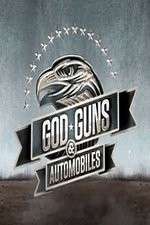 Watch Gods, Guns, and Automobiles Myflixer