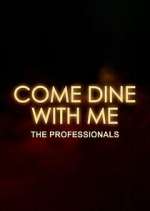 Watch Come Dine with Me: The Professionals Myflixer
