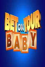 Watch Bet on Your Baby Myflixer