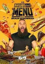 Watch Everything on the Menu with Braun Strowman Myflixer