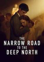 Watch The Narrow Road to the Deep North Myflixer