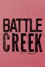 Watch Battle Creek Myflixer