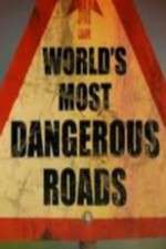 Watch World's Most Dangerous Roads Myflixer