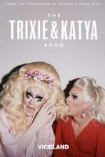 Watch The Trixie and Katya Show Myflixer