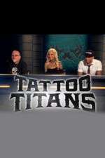 Watch Tattoo Titans Myflixer