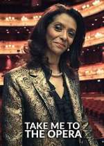 Watch Take Me to the Opera Myflixer