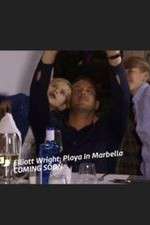 Watch Elliott Wright: Playa in Marbella Myflixer