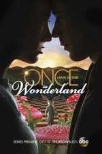Watch Once Upon a Time in Wonderland Myflixer