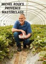 Watch Michel Roux's Provence Masterclass Myflixer