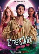 Watch Ã‰rase una vezâ€¦ pero ya no Myflixer
