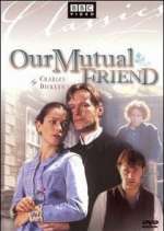 Watch Our Mutual Friend Myflixer