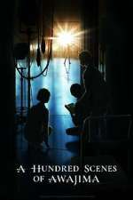 Watch A Hundred Scenes of AWAJIMA Myflixer