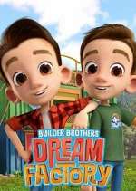 Watch Builder Brothers\' Dream Factory Myflixer