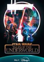 Watch Star Wars: Tales of the Underworld Myflixer