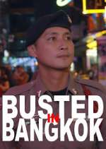 Watch Busted in Bangkok Myflixer