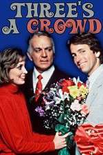 Watch Three's a Crowd Myflixer