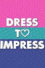 Watch Dress to Impress Myflixer