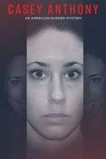 Watch Casey Anthony: An American Murder Mystery Myflixer