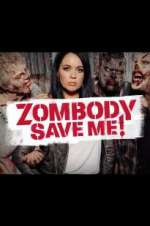 Watch Zombody Save Me! Myflixer