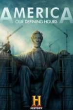 Watch America: Our Defining Hours Myflixer